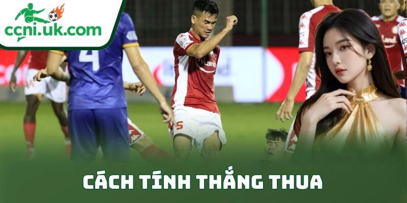 Cách tính thắng thua